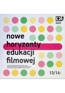 Nowe horyzonty edukacji filmowej rok szkolny 13 / 14