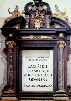 Łacińskie inskrypcje w kościołach Gdańska