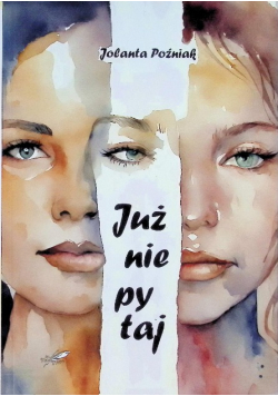 Już nie pytaj