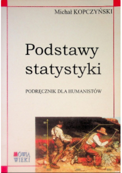 Podstawy statystyki Podręcznik dla humanistów
