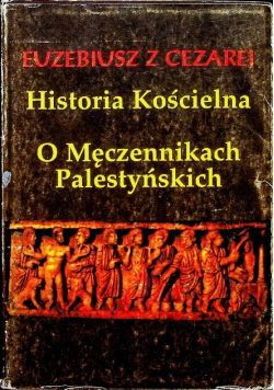 Historia kościelna O Męczennikach Palestyńskich