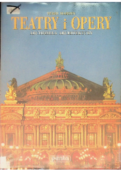 Teatry i opery Arcydzieła architektury