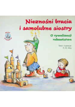 Nieznośni bracia i samolubne siostry
