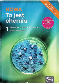 Nowa to jest chemia podręcznik Klasa  1 liceum i technikum zakres podstawowy