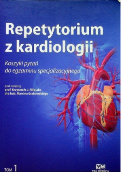 Repetytorium z kardiologii Tom 1