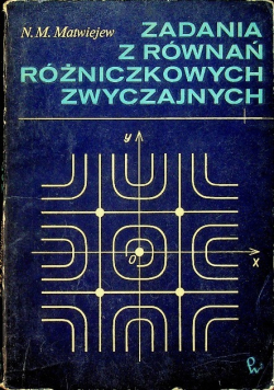 Zadania z równań różniczkowych zwyczajnych