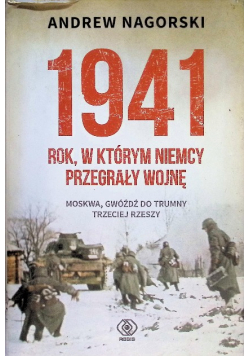 1941 Rok w którym Niemcy przegrały wojnę