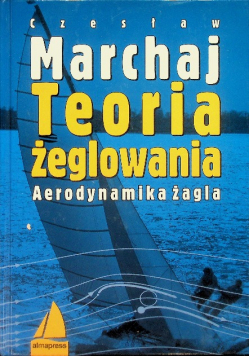 Teoria żeglowania. Aerodynamika żagla