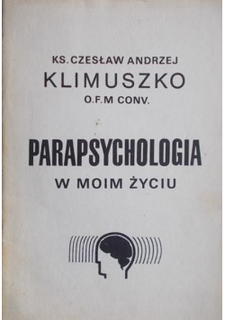 Parapsychologia w moim życiu