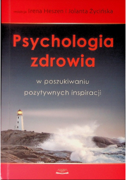 Psychologia zdrowia w poszukiwaniu pozytywnych aspiracji