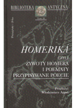 Homerika czyli żywoty Homera i poematy przypisywane poecie Tom 38
