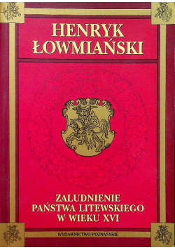 Zaludnienie Państwa Litewskiego w wieku XVI
