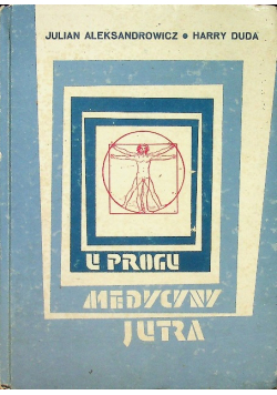 U progu medycyny jutra