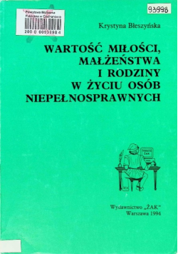 Wartość miłości małżeństwa i rodziny w życiu osób niepełnosprawnych