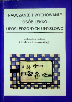 Nauczanie i wychowanie osób lekko upośledzonych umysłowo