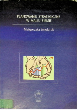 Planowanie strategiczne w małej firmie