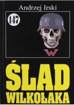 Pan Samochodzik Ślad wilkołaka Tom 147