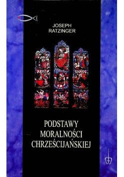 Podstawy Moralności Chrześcijańskiej