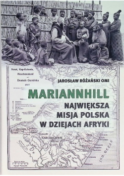 Mariannhill Największa misja polska w dziejach Afryki