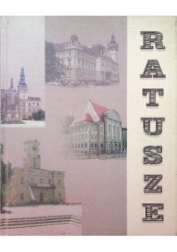 Ratusze województwa Śląskiego i ziem przygranicznych