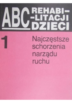 ABC rehabilitacji dzieci 1
