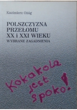 Polszczyzna przełomu XX i XXI wieku