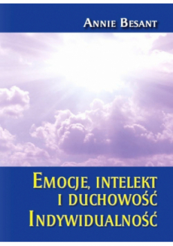 Emocje intelekt i duchowość Indywidualność