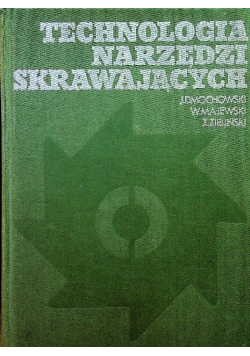 Technologia narzędzi skrawających