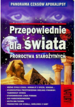 Przepowiednie dla świata Proroctwa starożytnych