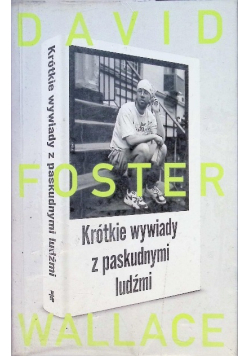 Krótkie wywiady z paskudnymi ludźmi
