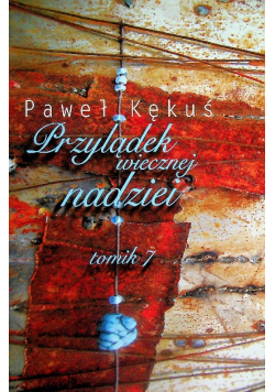 Przylądek wiecznej nadziei Tom  7