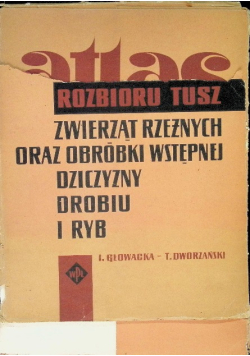 Atlas rozbioru tusz zwierząt rzeźnych