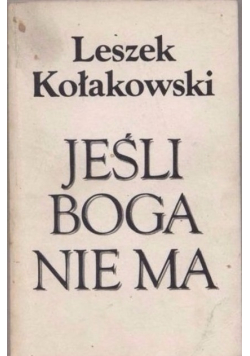 Jeśli Boga nie ma