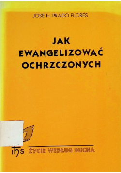 Jak ewangelizować ochrzczonych