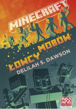 Minecraft. łowcy mobów