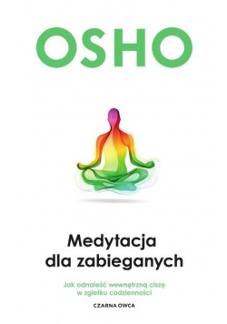 Medytacja dla zabieganych