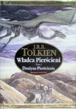 Władca Pierścieni Tom 1 Drużyna Pierścienia