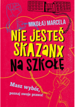 Nie jesteś skazanx na szkołę