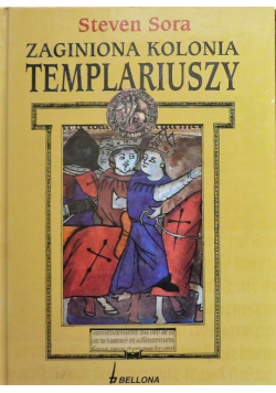 Zaginiona kolonia templariuszy