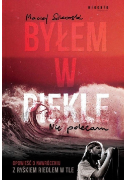 Byłem w piekle