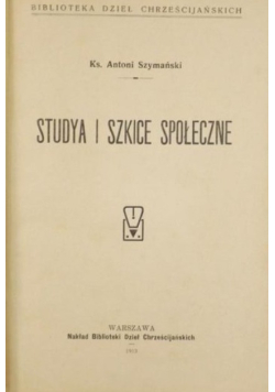 Studya i szkice społeczne 1913 r.