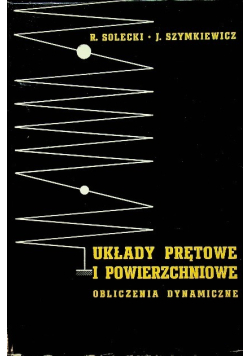 Układy prętowe i powierzchniowe. Obliczenia dynamiczne