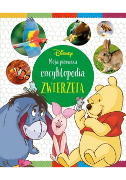 Moja pierwsza encyklopedia Zwierzęta
