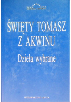 Święty Tomasz z Akwinu Dzieła wybrane