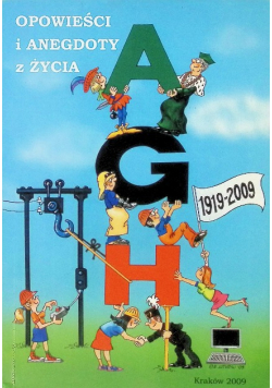Opowieści i anegdoty z życia AGH