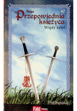 Saga Przepowiednia księżyca Tom 40 Więzy krwi
