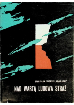 Nad Wartą ludowa straż
