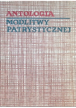 Antologia modlitwy patrystycznej