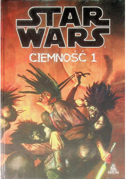 Star Wars Ciemność Tom 1
