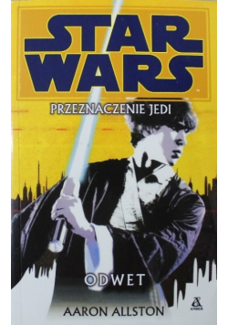 Star Wars Przeznaczenie Jedi Odwet
